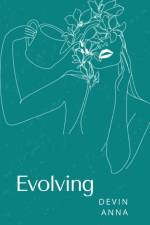 Evolving af Devin Anna