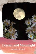 Daisies and Moonlight af Gracelyn Troxell