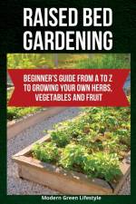 Raised Bed Gardening af Modern Green Lifestyle
