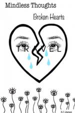 Mindless thoughts, Broken hearts af S. C James