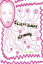 clicky clacky keyboard af Rachel Madin