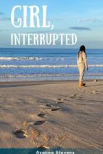 Girl, Interrupted af Ayanna Stevens