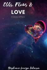 Ebbs, Flows, & Love af Stephanie Lauryn Johnson