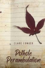 Pothole Perambulation af Clare Conger