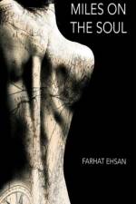 MILES ON THE SOUL af Farhat Ehsan