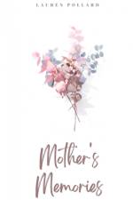 Mother's Memories af Lauren Pollard