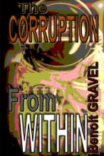 The Corruption from Within af Benoit Gravel