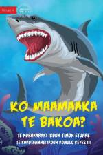 Are You Afraid of Sharks? - Ko maamaaka te bakoa? (Te Kiribati) af Timon Etuare
