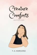 Creature Comforts (and other poems) af T. A. Margono