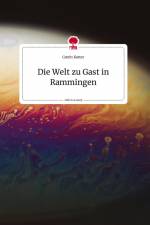 Die Welt zu Gast in Rammingen. Life is a Story - story.one af Catrin Kutter