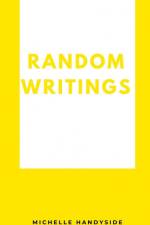Random Writings af Michelle Handyside