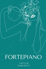 FORTEPIANO af Caitlin Coblentz