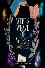 Webb's Weave of Words af Sierrah Webb