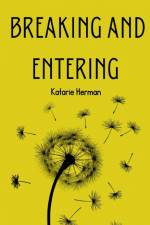 Breaking and Entering af Katarie Herman