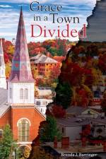 Grace in a Town Divided af Brenda J. Barringer