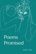 Poems Promised af Age Cee