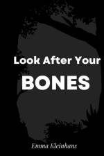 Look After Your Bones af Emma Kleinhans