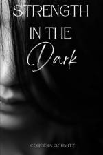 Strength in the Dark af Coreena Schmitz