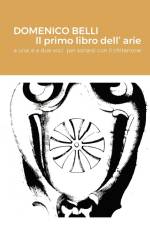 DOMENICO BELLI Il primo libro dell'arie af Domenico Belli