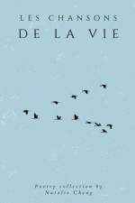 Les Chansons de la Vie af Natalie Cheng