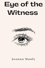 Eye of the Witness af Joanna Manly