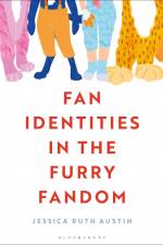 FAN IDENTITIES IN THE FURRY FA af Jessica Ruth Austin