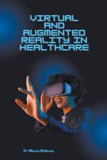 Immersive Technologies In Healthcare af Mbuso Mabuza