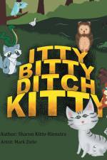 Itty Bitty Ditch Kitty af Sharon Kitto-Rienstra