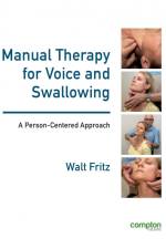 Manual Therapy for Voice and Swallowing - A Person-Centered Approach af Walt Fritz