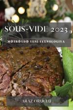Sous-Vide 2023 af Araz Oruclu