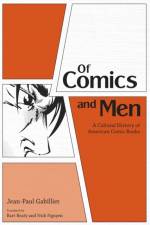 Of Comics and Men af Jean-Paul Gabilliet