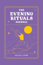 The Evening Rituals Journal af Kelsey Layne