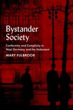 Bystander Society af Mary (Professor of German History Fulbrook