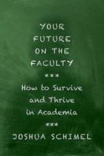 Your Future on the Faculty af Joshua Schimel