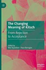 The Changing Meaning of Kitsch