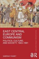 East Central Europe and Communism af Sabrina P. (Norwegian University of Science and Technology Ramet