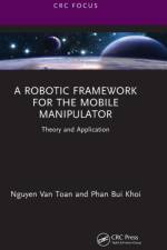 A Robotic Framework for the Mobile Manipulator af Nguyen Van Toan