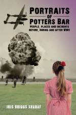 Portraits of Potters Bar af Iris Briggs Sharaf