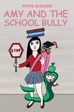 Amy and the School Bully af Pippa Shears