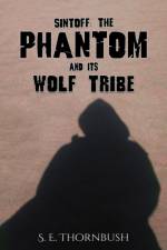 Sintoff: The Phantom and Its Wolf Tribe
