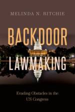 Backdoor Lawmaking af Melinda N. (Assistant Professor of Political Science Ritchie