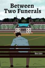 Between Two Funerals af Ben Lister