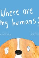 Where Are My Humans? af Natalia Price