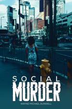 Social Murder
