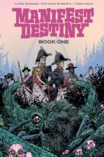 Manifest Destiny Deluxe Edition Book 1 af Chris Dingess