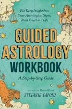 Guided Astrology Workbook af Stefanie (Stefanie Caponi) Caponi