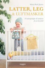 Latter, leg & luftmasker af Maria Buck Jensen