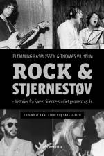 Rock & stjernestøv - Historier fra Sweet Silence-studiet gennem 45 år af Flemming Rasmussen