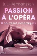 Passion à l'opéra - 8 nouvelles romantiques af Elena Lund