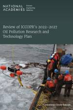 Review of Iccopr's 2022-2027 Oil Pollution Research and Technology Plan af National Academies Of Sciences Engineeri